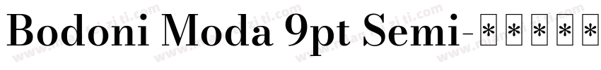 Bodoni Moda 9pt Semi字体转换